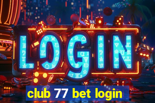 club 77 bet login